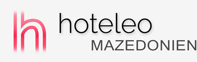 Hotels in Mazedonien - hoteleo